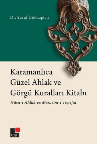 Karamanlıca Güzel Ahlak ve Görgü Kuralları Kitabı: Hüsn-i Ahlak ve Merasim-i Teşrifat