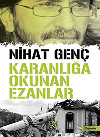 Karanlığa Okunan Ezanlar