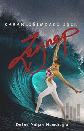 Karanlığımdaki Işık: Zeynep