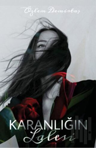 Karanlığın Lalesi
