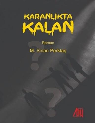 Karanlıkta Kalan | Kitap Ambarı