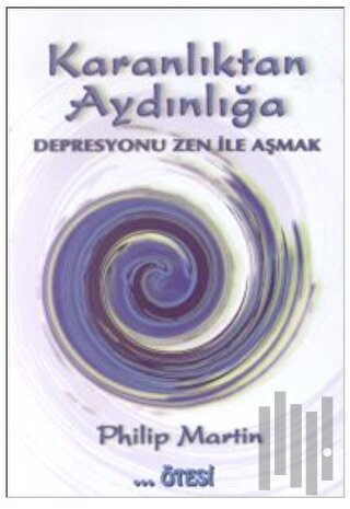 Karanlıktan Aydınlığa Depresyonu Zen İle Aşmak