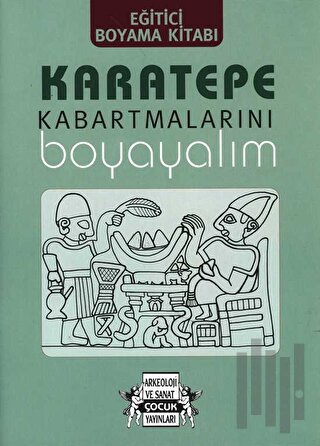 Karatepe Kabartmalarını Boyayalım