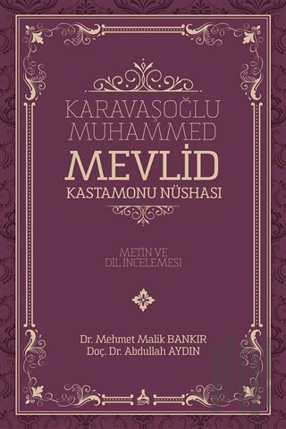 Karavaşoğlu Muhammed - Mevlid Kastamonu Nüshası