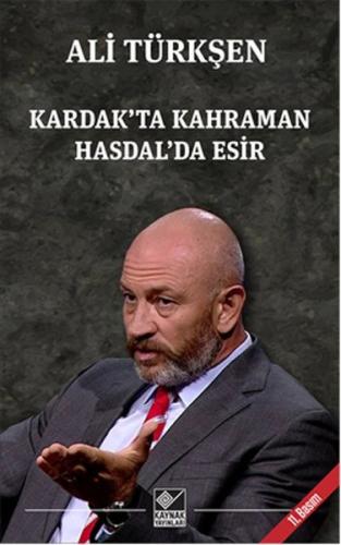 Kardak'ta Kahraman Hasdal'da Esir