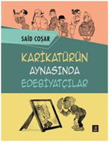 Karikatürün Aynasında Edebiyatçılar