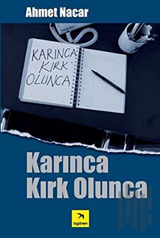 Karınca Kırk Olunca | Kitap Ambarı