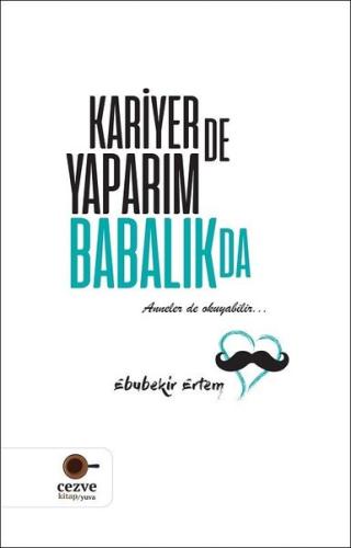 Kariyer de Yaparım Babalık da | Kitap Ambarı