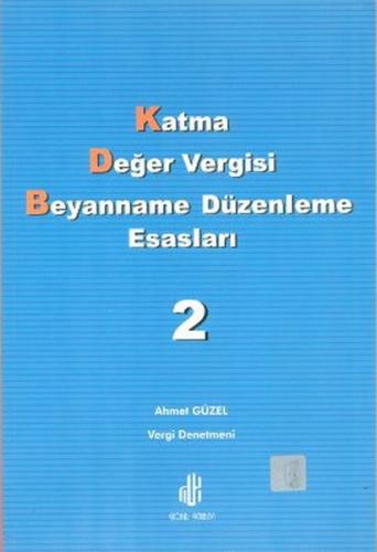 Katma Değer Vergisi Beyanname Düzenleme Esasları Cilt: 2