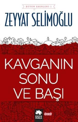 Kavganın Sonu ve Başı