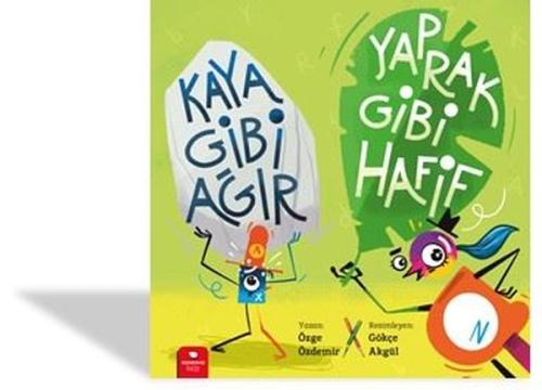 Kaya Gibi Ağır, Yaprak Gibi Hafif | Kitap Ambarı