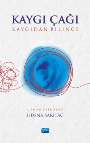 Kaygı Çağı - Kaygıdan Bilince