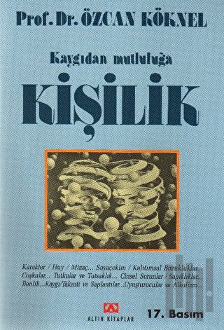 Kaygıdan Mutluluğa Kişilik