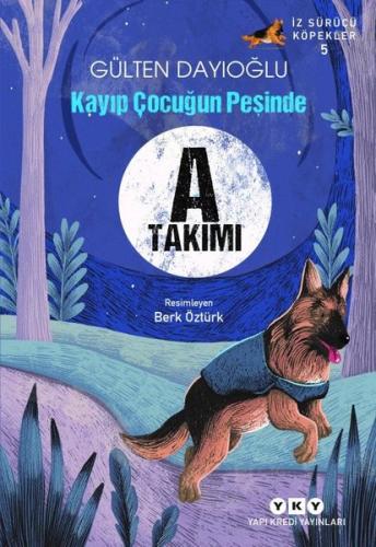 Kayıp Çocuğun Peşinde - İz Sürücü Köpekler 5