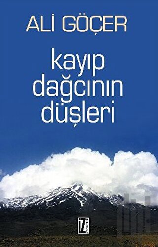 Kayıp Dağcının Düşleri