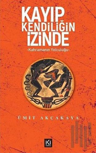 Kayıp Kendiliğin İzinde