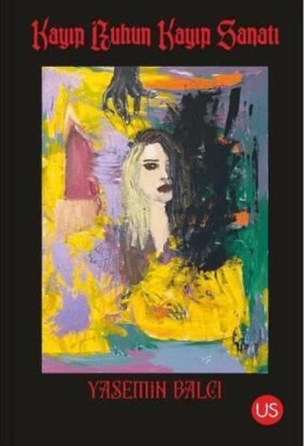 Kayıp Ruhun Kayıp Sanatı