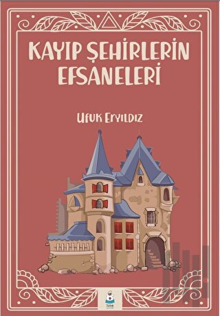 Kayıp Şehirlerin Efsaneleri