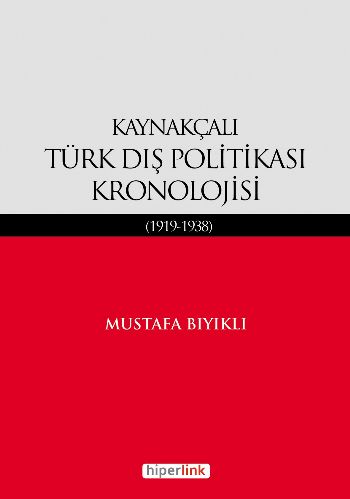 Kaynakçalı Türk Dış Politikası Kronolojisi | Kitap Ambarı