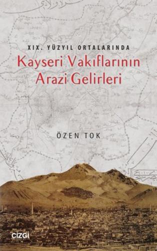 Kayseri Vakıflarının Arazi Gelirleri