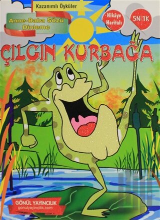 Kazanımlı Öyküler - Çılgın Kurbağa