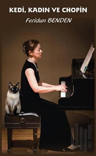 Kedi, Kadın ve Chopin