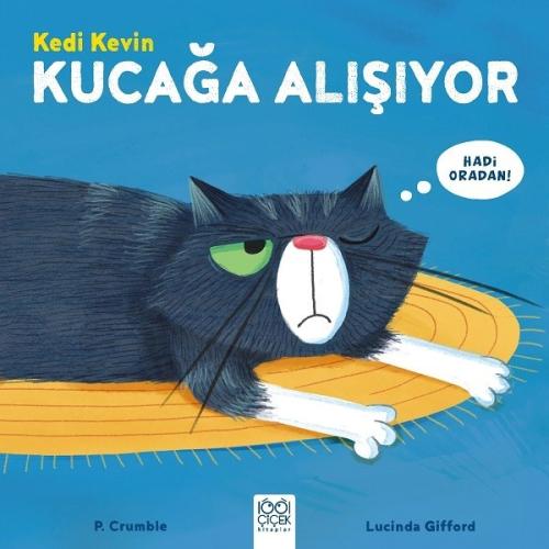 Kedi Kevin-Kucağa Alışıyor