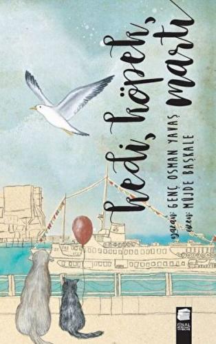 Kedi, Köpek, Martı | Kitap Ambarı