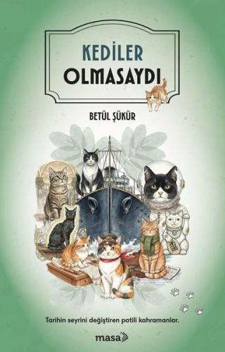 Kediler Olmasaydı | Kitap Ambarı
