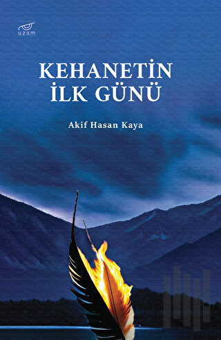 Kehanetin İlk Günü