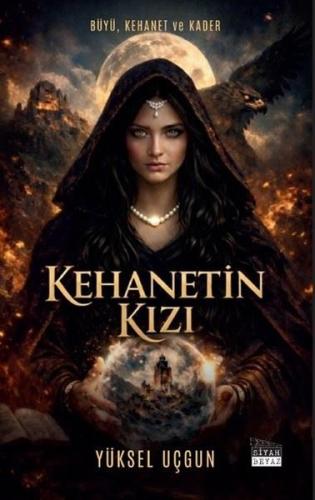 Kehanetin Kızı: Büyü Kehanet ve Kader