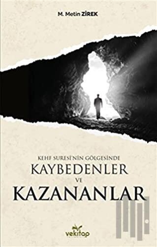 Kehf Suresi’nin Gölgesinde Kaybedenler ve Kazananlar