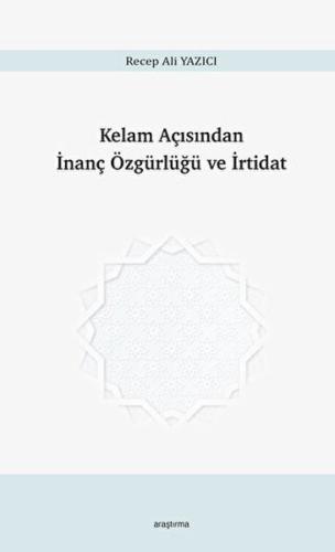 Kelam Açısından İnanç Özgürlüğü ve İrtidat