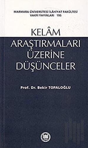 Kelam Araştırmaları Üzerine Düşünceler