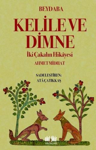 Kelile ve Dimne-İki Çakalın Hikayesi