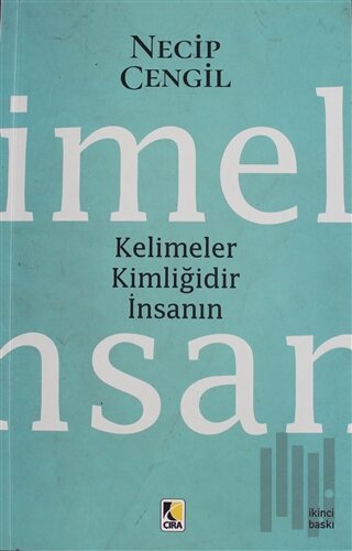 Kelimeler Kimliğidir İnsanın