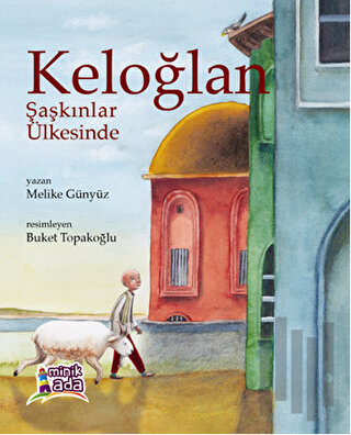 Keloğlan: Şaşkınlar Ülkesinde (Ciltli)