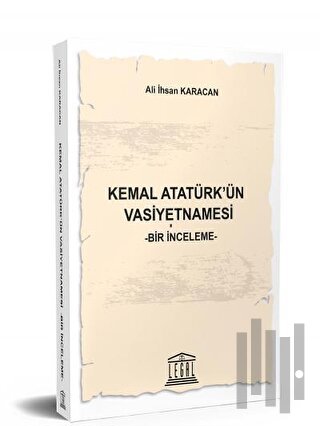 Kemal Atatürk'ün Vasiyetnamesi | Kitap Ambarı