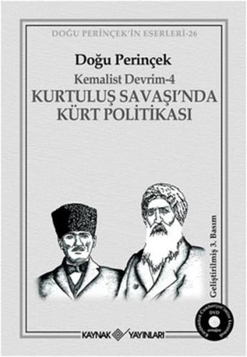 Kemalist Devrim 4 - Kurtuluş Savaşı'nda Kürt Politikası