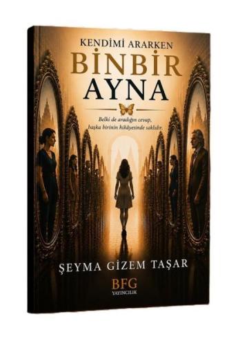 Kendimi Ararken Binbir Ayna