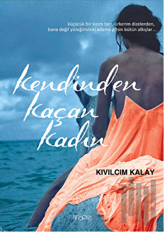 Kendinden Kaçan Kadın