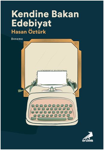 Kendine Bakan Edebiyat | Kitap Ambarı