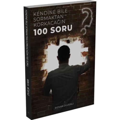 Kendine Bile Sormaktan Korkacağın 100 Soru | Kitap Ambarı