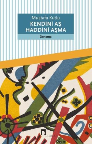 Kendini Aş Haddini Aşma | Kitap Ambarı