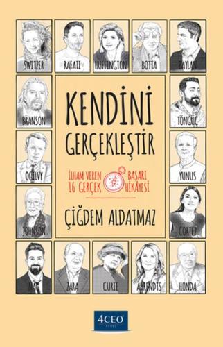 Kendini Gerçekleştir - İlham Veren 16 Gerçek Başarı Hikayesi