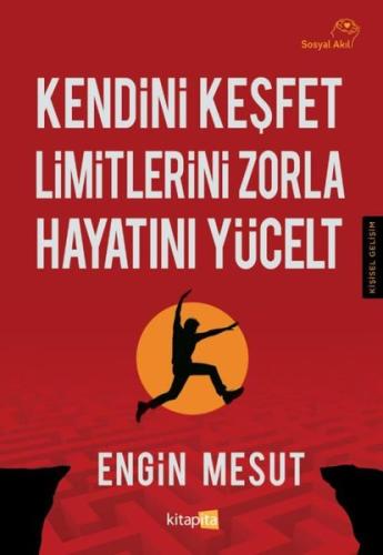 Kendini Keşfet - Limitlerini Zorla-Hayatını Yücelt