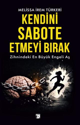 Kendini Sabote Etmeyi Bırak
