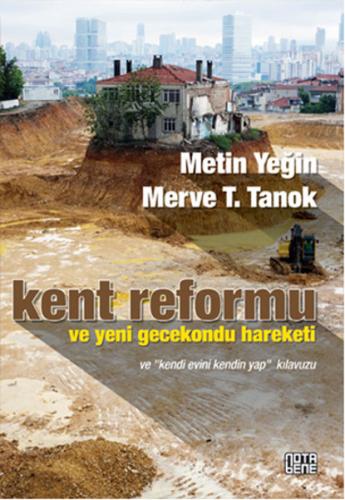 Kent Reformu ve Yeni Gecekondu Hareketi ve Kendi Evini Kendin Yap Kıla