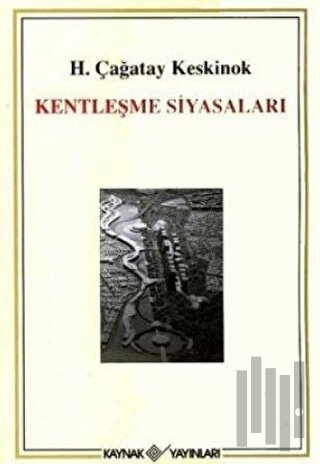 Kentleşme Siyasaları