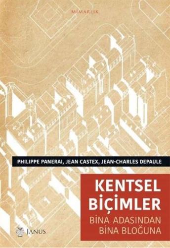 Kentsel Biçimler - Bina Adasından Bina Bloğuna